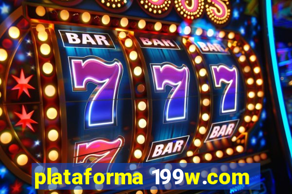 plataforma 199w.com